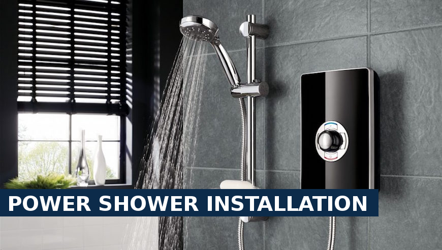 Power shower installation Waltham Abbey